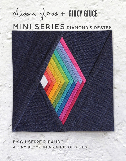 Mini Series Diamond Sidestep by Giucy Giuce and Alison Glass