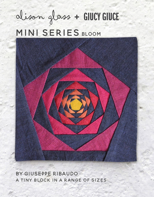 Mini Series Bloom by Giucy Giuce and Alison Glass